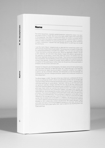Spine, R. H. Quaytman, Published by Sternberg Press, Kunsthalle Basel and Sequence, June 2011, 15.24 x 24.45 cm, 416 pp, 380 color ill., hardcover with dust jacket, ISBN 978-1-934105-38-2 
